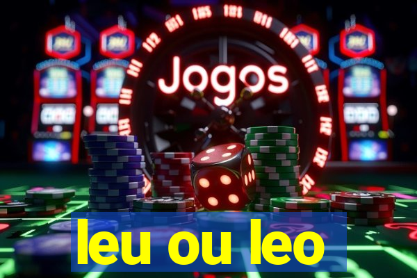leu ou leo